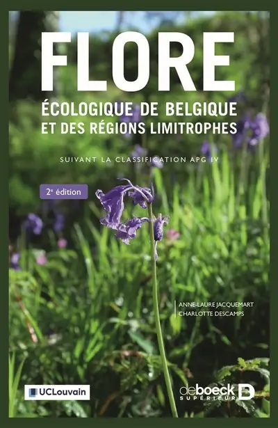 Flore écologique de Belgique : suivant la classification APG IV Flore écologique de Belgique : suivant la classification APG IV