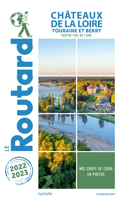 Châteaux de la Loire : Touraine et Berry, Centre-Val de Loire : 2022-2023
