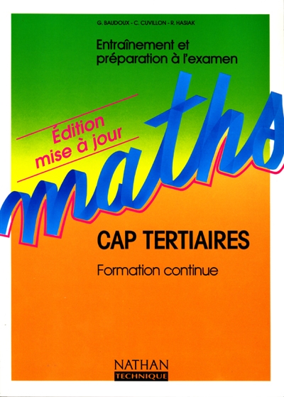 Mathématiques, CAP tertiaires, formation continue : livre de l'élève