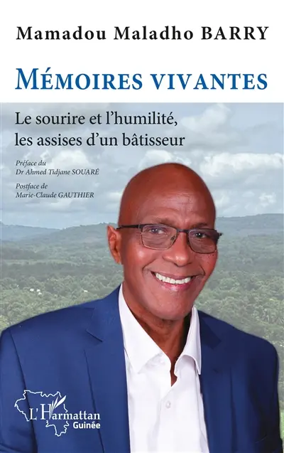 Mémoires vivantes : le sourire et l'humilité, les assises d'un bâtisseur