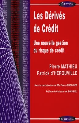 Les dérivés de crédit : une nouvelle gestion du risque de crédit