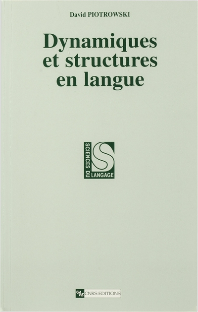 Dynamiques et structures en langues