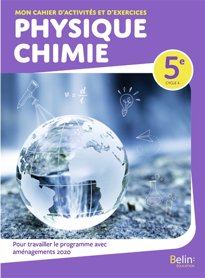 physique chimie 5e, cycle 4 : mon cahier d'activités et d'exercices : pour travailler le programme avec aménagements 2020