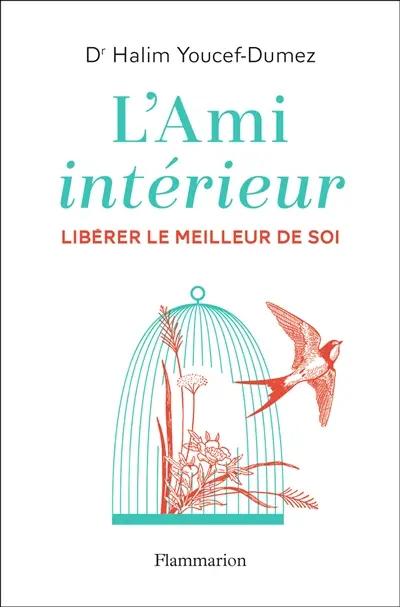 L'ami intérieur : libérer le meilleur de soi