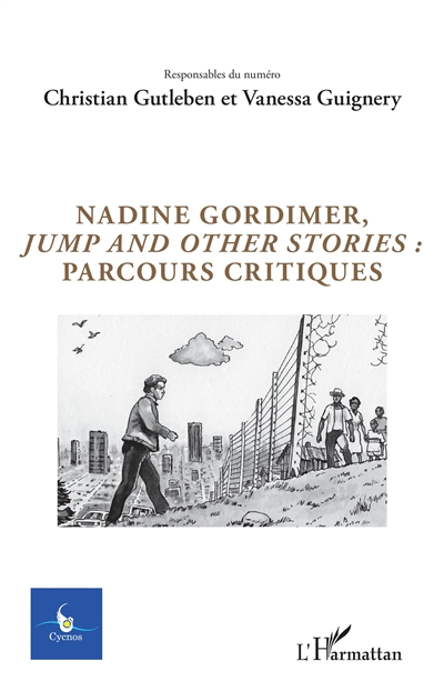 Cycnos, n° 34-3. Nadine Gordimer, Jump and other stories : parcours critiques
