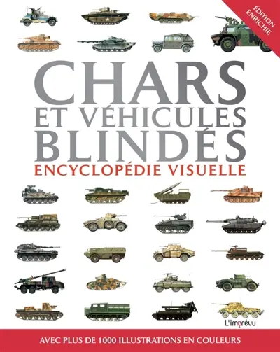 Chars et véhicules blindés : encyclopédie visuelle