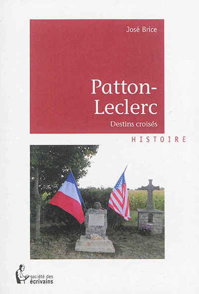 Patton-Leclerc : destins croisés
