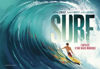 surf : l'odyssée d'une vague mondiale