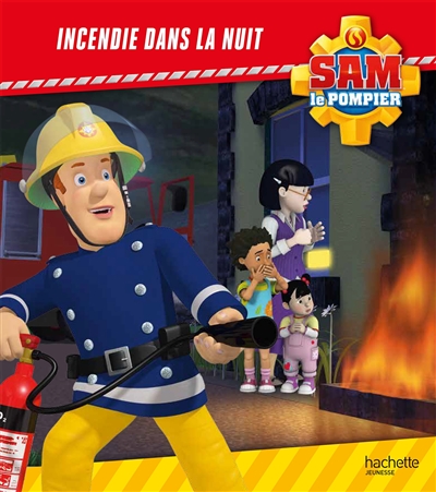 Sam le pompier : Incendie dans la nuit