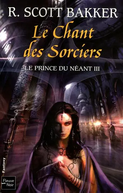 Le prince du néant. Vol. 3. Le chant des sorciers