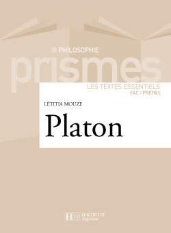 Platon : les textes essentiels : fac-prépas