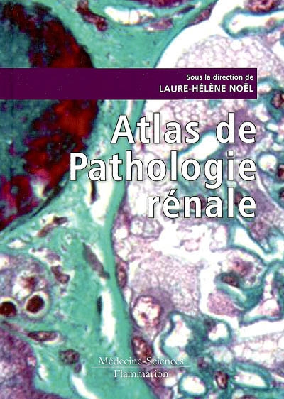 Atlas de pathologie rénale