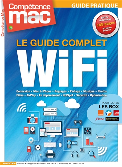 Compétence Mac, hors série : les guides pratiques. Le guide complet Wi-Fi
