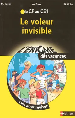 Le voleur invisible : lire pour réviser du CP au CE1