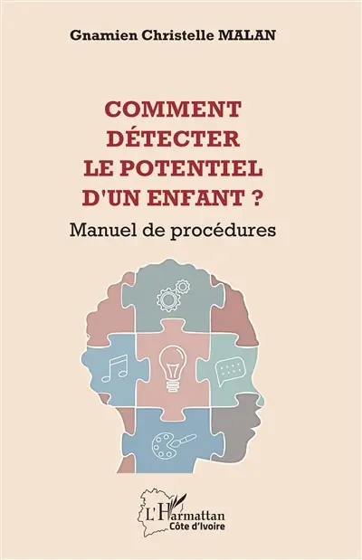 Comment détecter le potentiel d'un enfant ? : manuel de procédures
