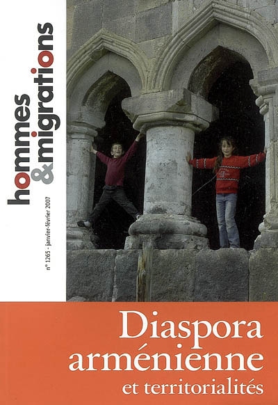 Hommes & migrations, n° 1265. Diaspora arménienne et territorialités