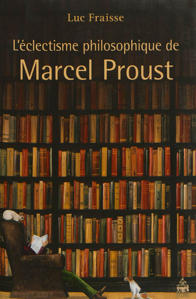 L'éclectisme philosophique de Marcel Proust