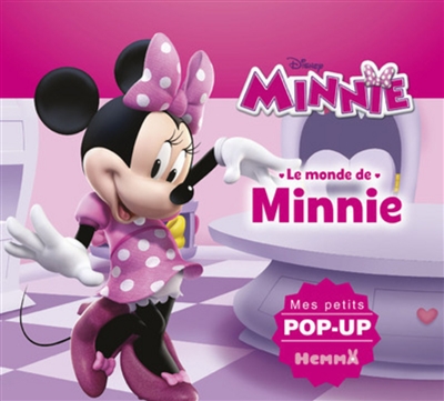 Minnie : le monde de Minnie : mes petits pop-up