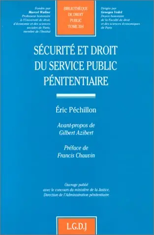 Sécurité et droit du service public pénitentiaire