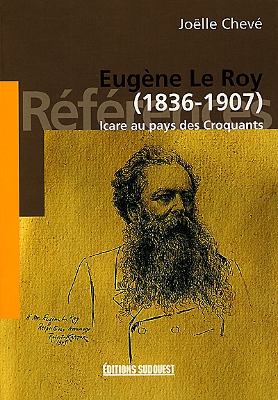 Eugène Le Roy (1836-1907) : Icare au pays des croquants