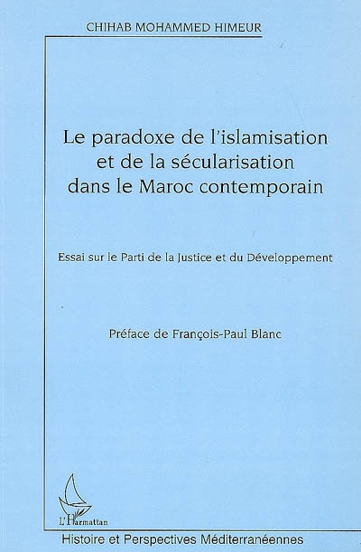 Le paradoxe de l'islamisation et de la sécularisation dans le Maroc contemporain