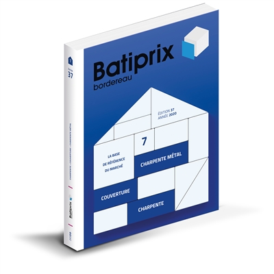 Batiprix 2020 : bordereau. Vol. 7. Charpente métal, couverture, charpente
