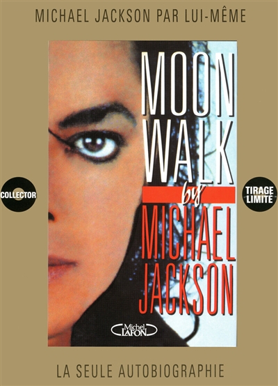 Moonwalk : Michael Jackson par lui-même