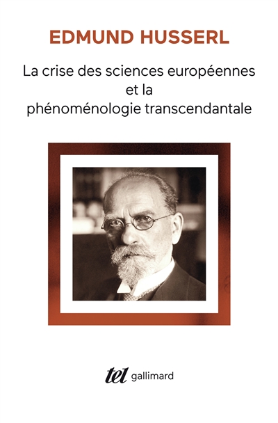 La crise des sciences européennes et la phénoménologie transcendantale