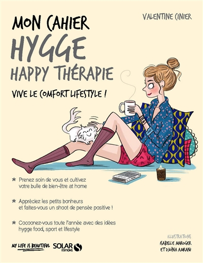 Mon cahier hygge : happy thérapie : vive le comfort lifestyle !