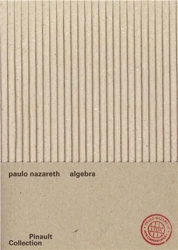 Paulo Nazareth : Algebra
