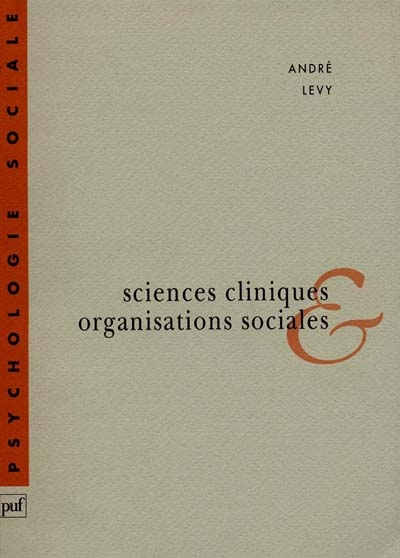 Sciences cliniques et organisations sociales : sens et crise du sens