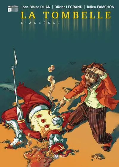 La tombelle. Vol. 1. L'aéréole