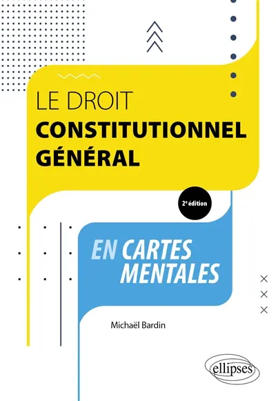 Le droit constitutionnel général en cartes mentales Le droit constitutionnel général en cartes mentales