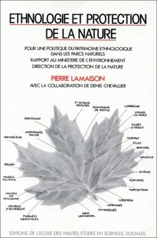 Ethnologie et protection de la nature : pour une politique du patrimoine ethnologique dans les parcs naturels