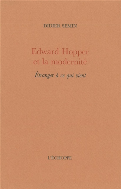 Edward Hopper et la modernité : étranger à ce qui vient