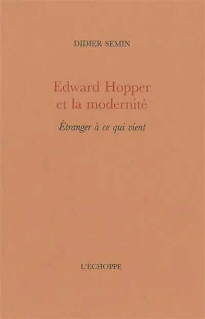 Edward Hopper et la modernité : étranger à ce qui vient