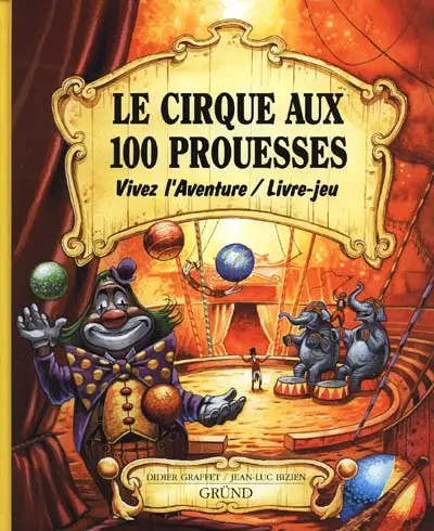 Le cirque aux 100 prouesses