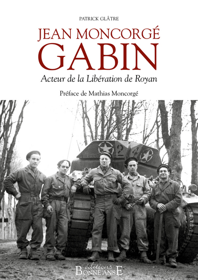 Jean Moncorgé Gabin : acteur de la libération de Royan