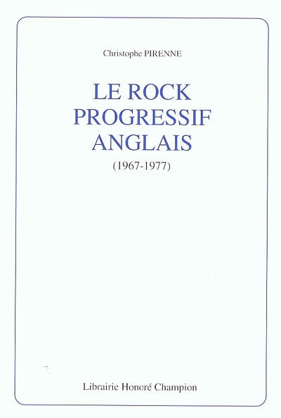 Le rock progressif anglais, 1967-1977