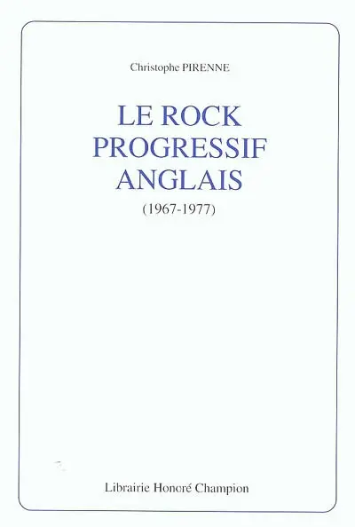 Le rock progressif anglais, 1967-1977