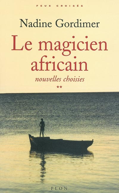 Nouvelles choisies. Vol. 2. Le magicien africain