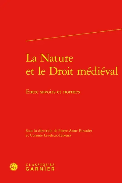 La nature et le droit médiéval : entre savoirs et normes