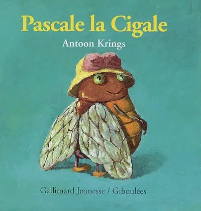 Les livres-tirettes Drôles de petites bêtes. Vol. 16. Pascale la cigale