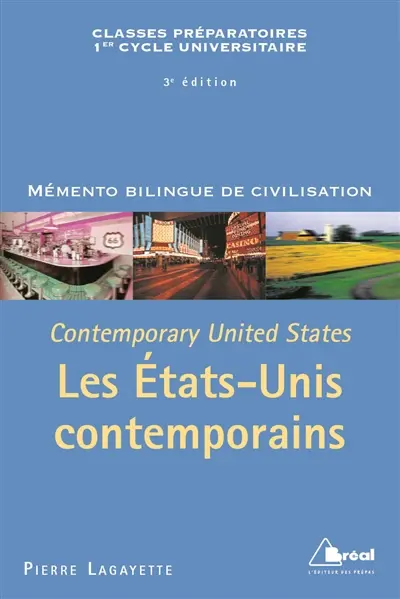 Contemporary United States. Les Etats-Unis contemporains : classes préparatoires, 1er cycle universitaire