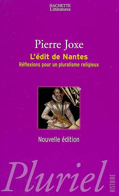 L'édit de Nantes : réflexions pour un pluralisme religieux