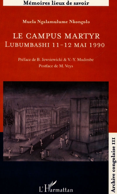 Le campus martyr : Lubumbashi, 11-12 mai 1990