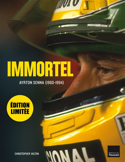 Immortel : Ayrton Senna (1960-1994)