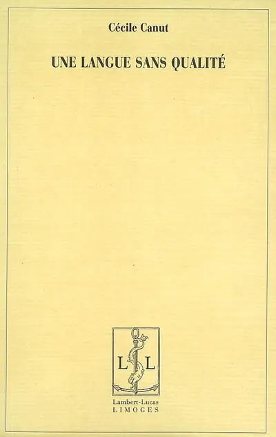 Une langue sans qualité