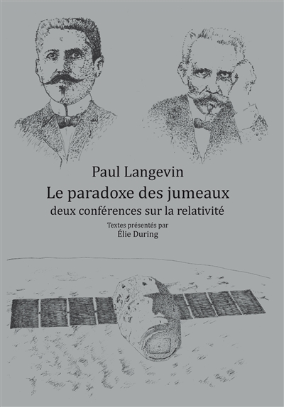 Le paradoxe des jumeaux : deux conférences sur la relativité