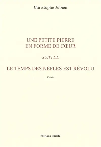 Une petite pierre en forme de coeur. Le temps des nèfles est révolu